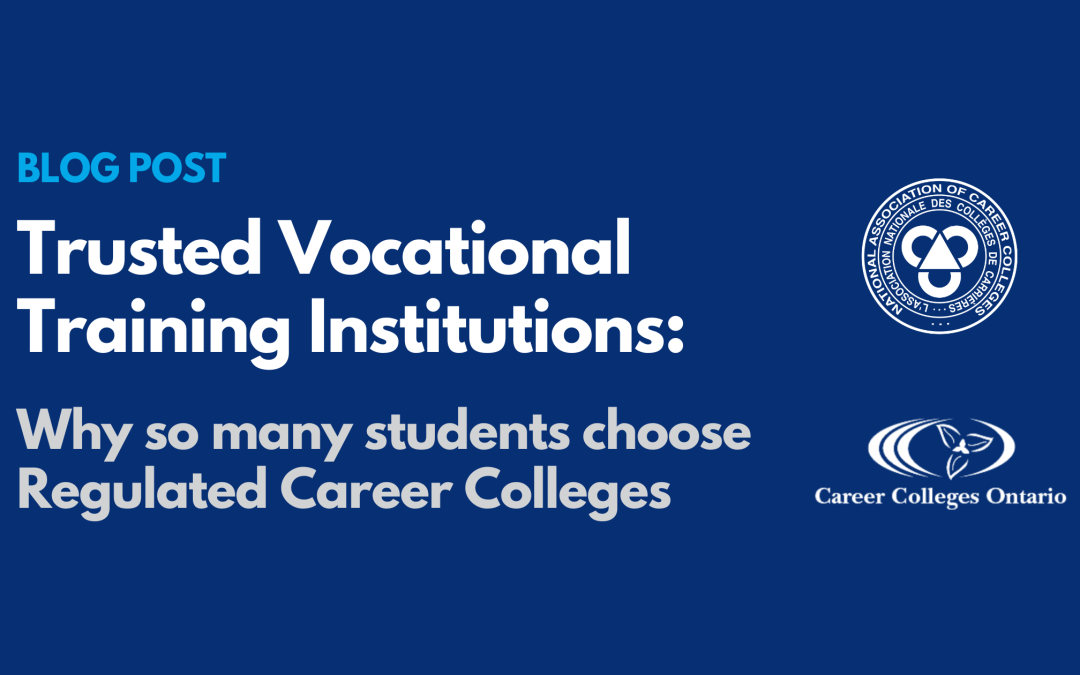 Trusted Vocational Training Institutions: Why So Many Students Choose Regulated Career Colleges