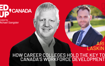 Episode #05: How Career Colleges Hold the Key to Canada’s Workforce Development with Ari Laskin