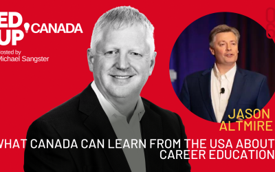 Episode #06: What Canada can learn from the USA about career education with Jason Altmire