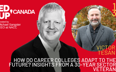 Episode #13: How do Career Colleges Adapt to the Future? Insights from a 30-year Sector Veteran: Victor Tesan
