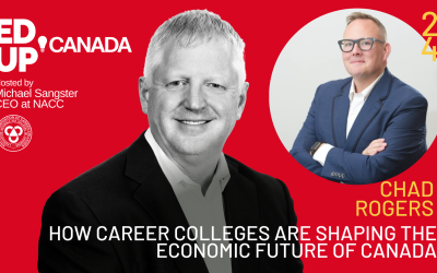 Episode #24: How Chad Rogers Sees Career Colleges Shaping the Economic Future of Canada