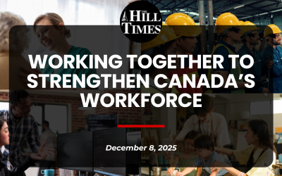 Working Together to Strengthen Canada’s Workforce